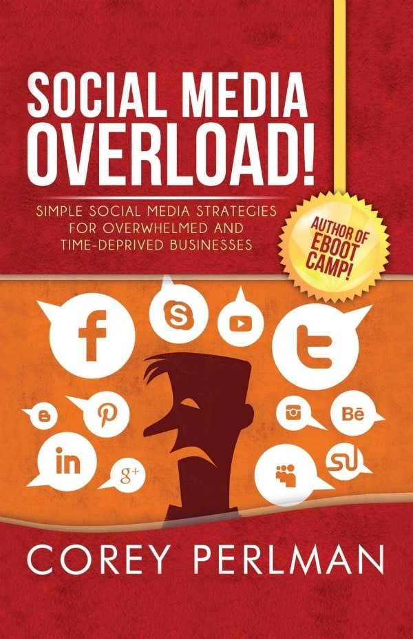 Social Media Overload by Corey Perlman a Review