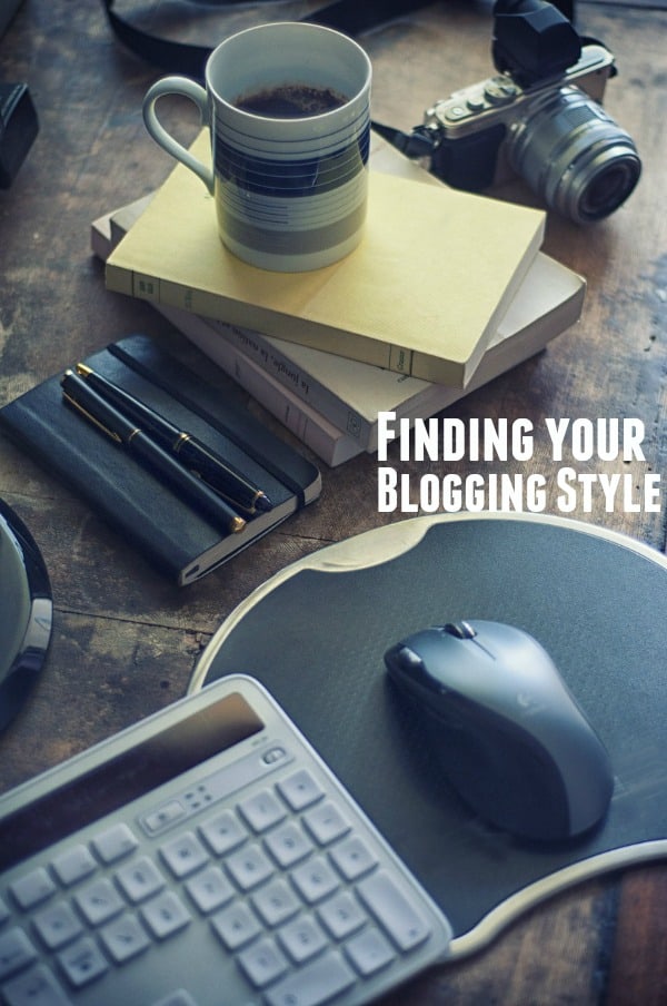 Finding your blogging style and keeping it real