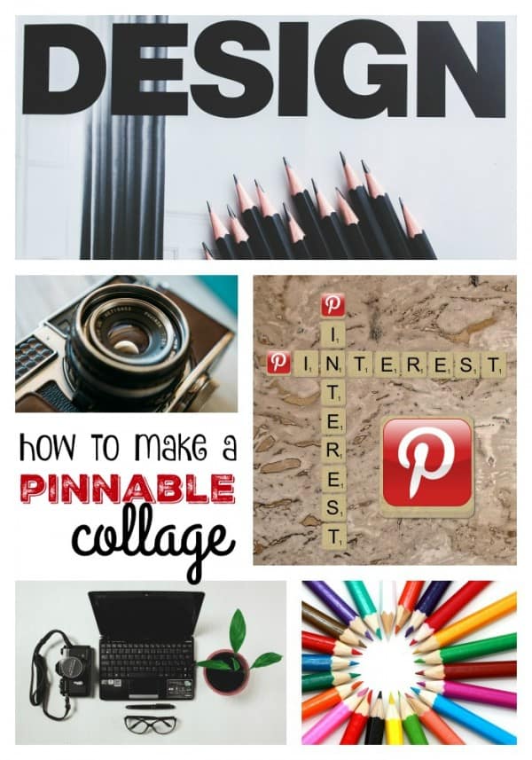 Tips for making a pinnable collage