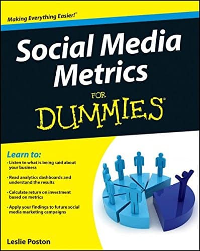 Social Media Metrics for Dummies by Leslie Poston