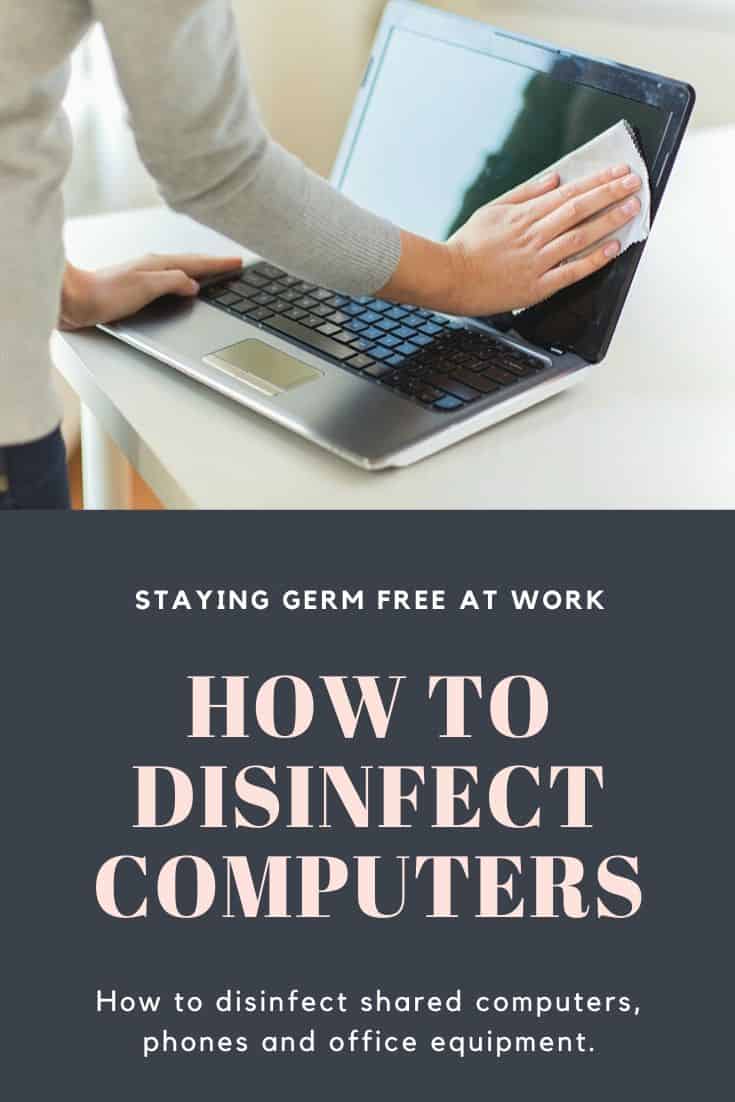 How Can I Disinfect My Computer and Office Equipment?
