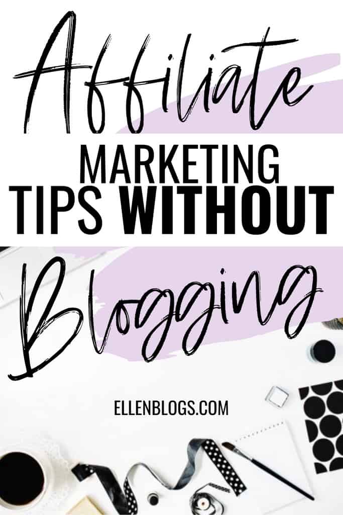 Did you know you can do affiliate marketing without blogging? Check out these tips to promote affiliate links without using a blog.