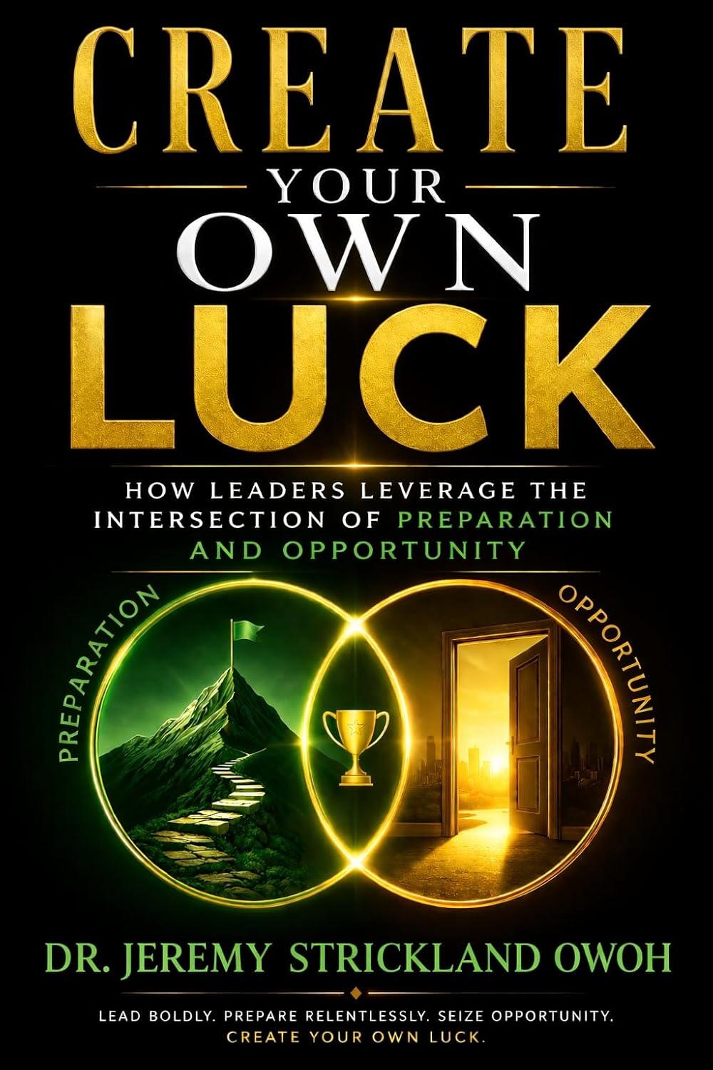 Create Your Own Luck by Jeremy Owoh
