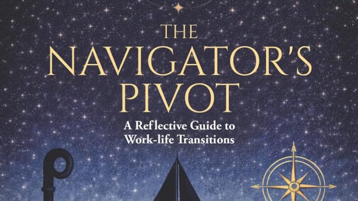 The Navigator's Pivot Review: A Thoughtful Guide for Navigating Career and Life Transitions